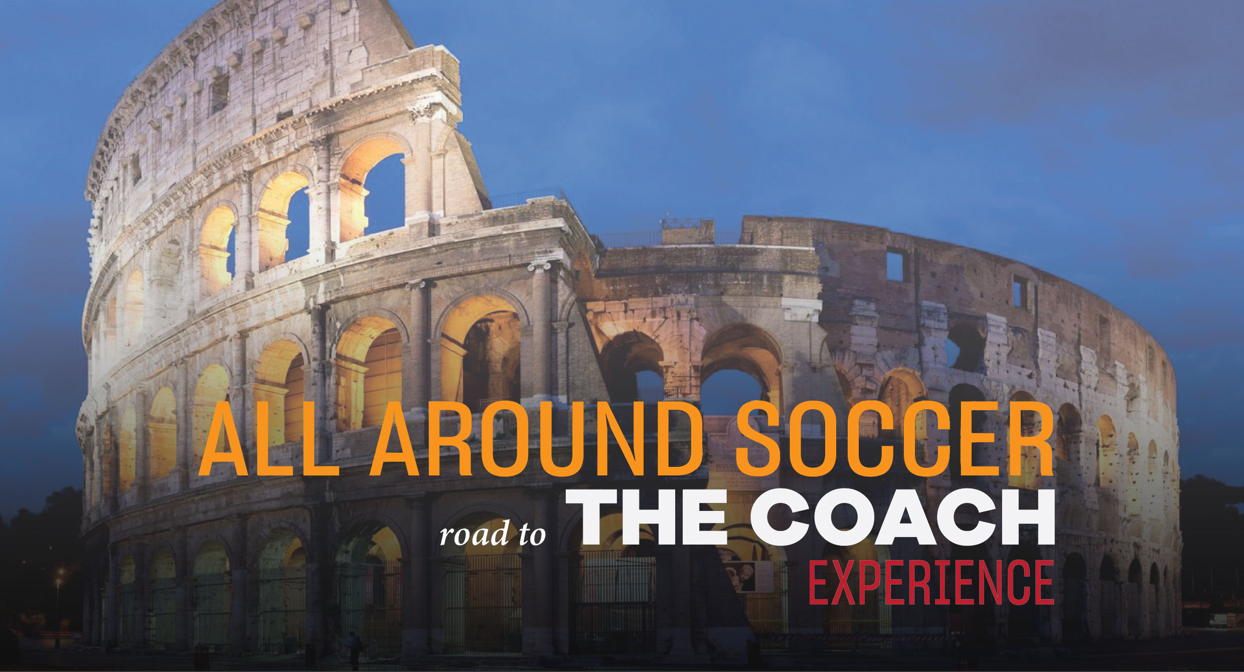 All Around Soccer: road to "The Coach Experience"