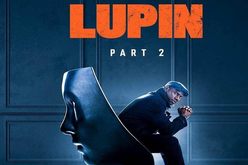 Lupin parte 2 – La recensione della serie Netflix