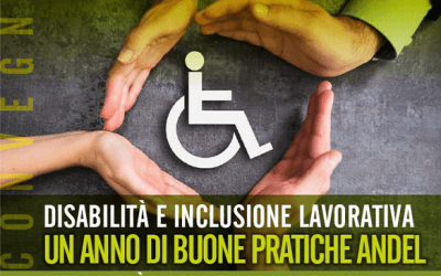 Disabilità e inclusione lavorativa. Un anno di Andel