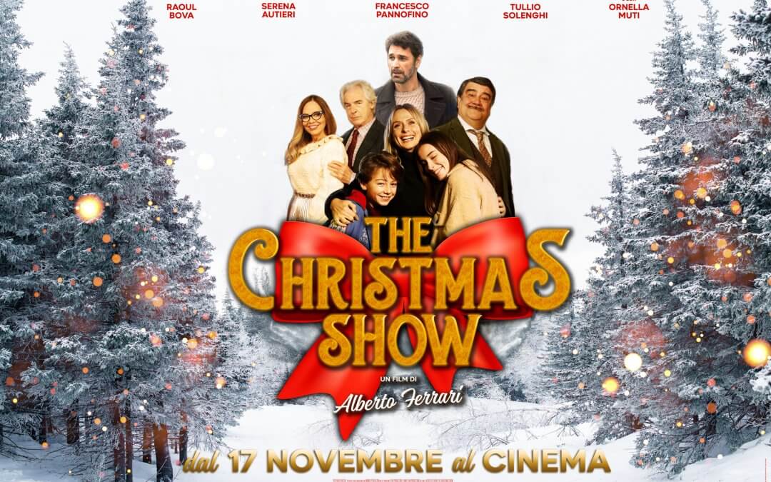 The Christmas Show, in arrivo domani nelle sale il “cinepandoro” con Raoul Bova e Serena Autieri