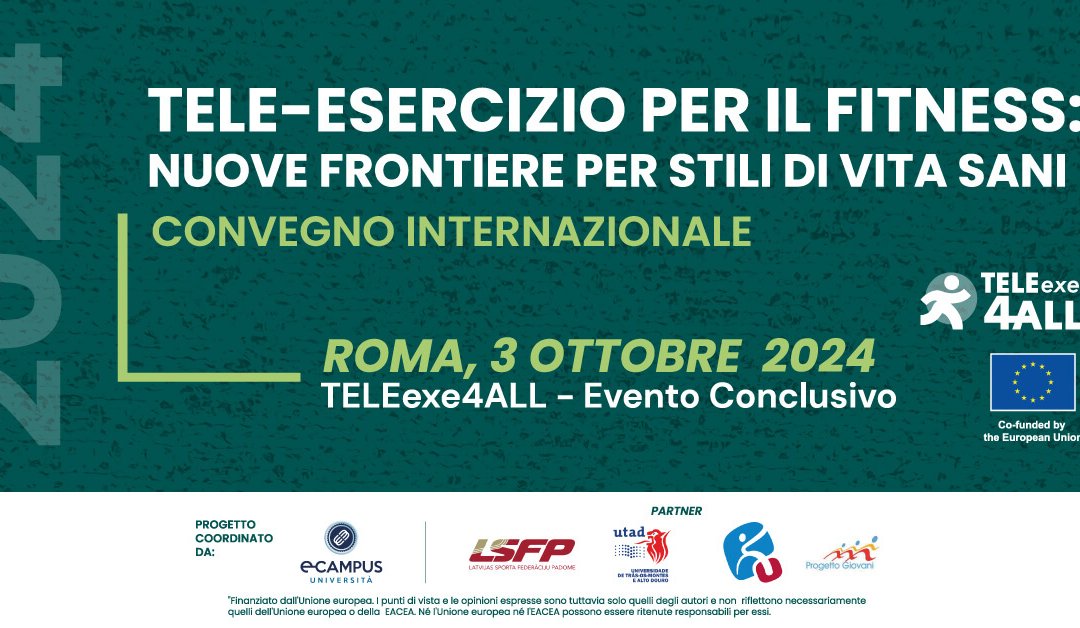 TELEexe4ALL, evento conclusivo “Tele-Esercizio per il fitness: nuove frontiere per stili di vita sani”, Roma, 3 ottobre 2024