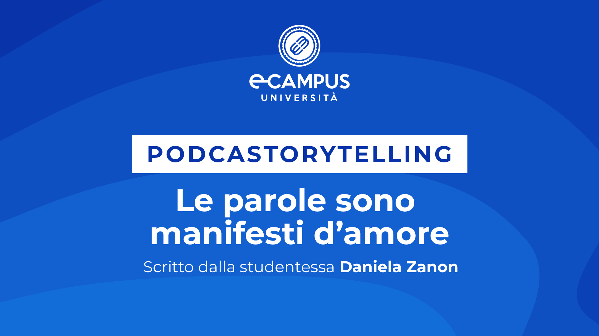 podcastorytelling le parole sono manifesti d'amore