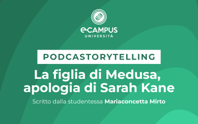 PODCASTORYTELLING – “LA FIGLIA DI MEDUSA: APOLOGIA DI SARAH KANE” scritto dalla studentessa Maria Concetta Mirto