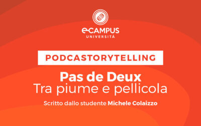 PODCASTORYTELLING – PAS DE DEUX – TRA PIUME E PELLICOLA di Michele Colaizzo