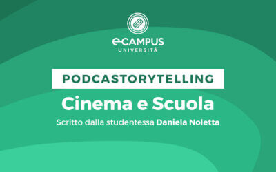 PODCASTORYTELLING – CINEMA E SCUOLA di Daniela Noletta